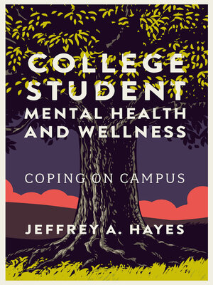 cover image of College Student Mental Health and Wellness